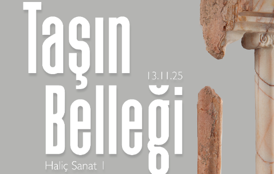 Mekân, Bellek ve Kimliğin İzinde: “Taşın Belleği” Sergisi Haliç Sanat 1’de Açıldı